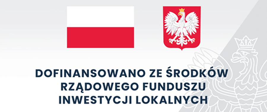 Dofinansowano ze środków Rządowego Funduszu Inwestycji Lokalnych